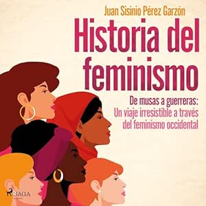 Historia-Del-Feminismo-De-Musas-A-Guerreras-Un-Viaje-Irresistible-A-Traves-Del-Feminismo-Occidental-Audiolibro-Gratis-Completo